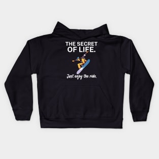 The secret of life Just enjoy the ride Kids Hoodie